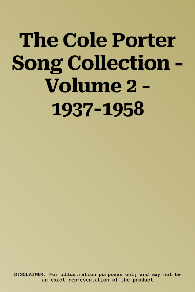 The Cole Porter Song Collection - Volume 2 - 1937-1958