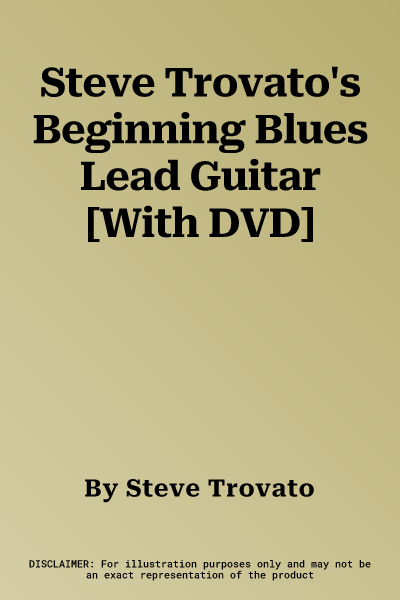 Steve Trovato's Beginning Blues Lead Guitar [With DVD]