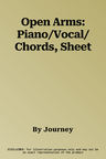 Open Arms: Piano/Vocal/Chords, Sheet