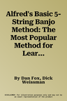 Alfred's Basic 5-String Banjo Method: The Most Popular Method for Learning How to Play