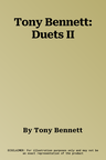 Tony Bennett: Duets II