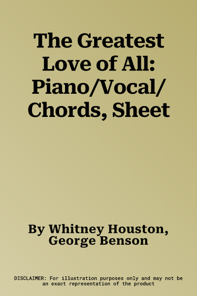 The Greatest Love of All: Piano/Vocal/Chords, Sheet