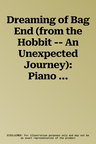 Dreaming of Bag End (from the Hobbit -- An Unexpected Journey): Piano Solo, Sheet