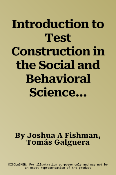 Introduction to Test Construction in the Social and Behavioral Sciences: A Practical Guide