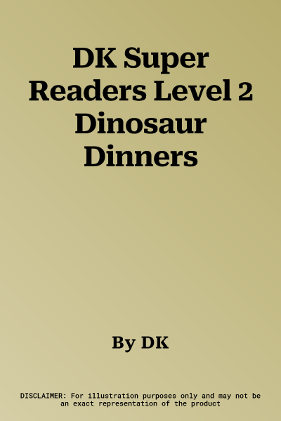 DK Super Readers Level 2 Dinosaur Dinners