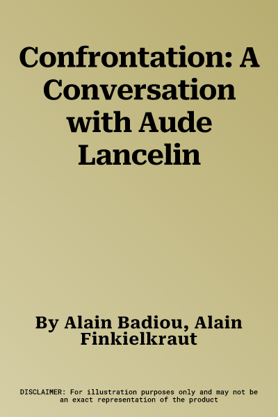 Confrontation: A Conversation with Aude Lancelin