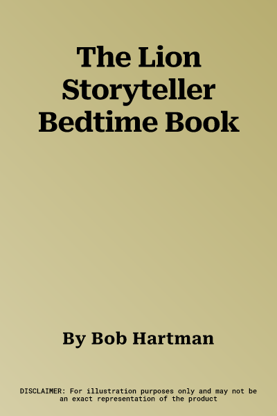 The Lion Storyteller Bedtime Book