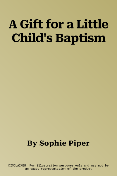 A Gift for a Little Child's Baptism