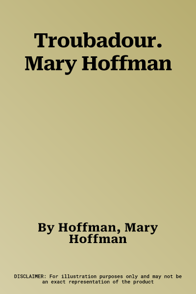 Troubadour. Mary Hoffman