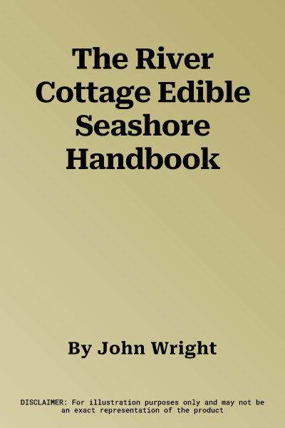 The River Cottage Edible Seashore Handbook