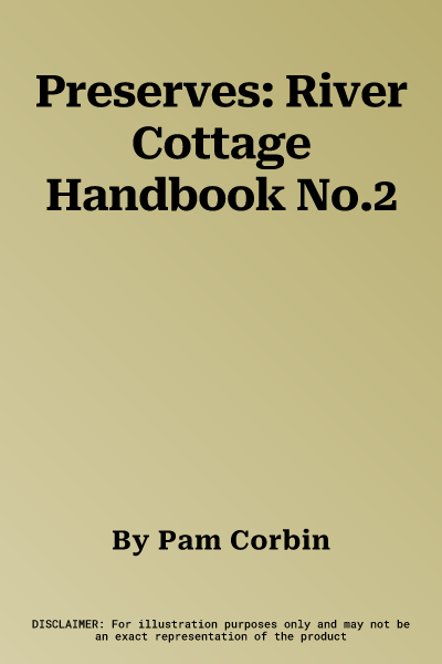 Preserves: River Cottage Handbook No.2