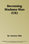 Becoming Madame Mao (UK)