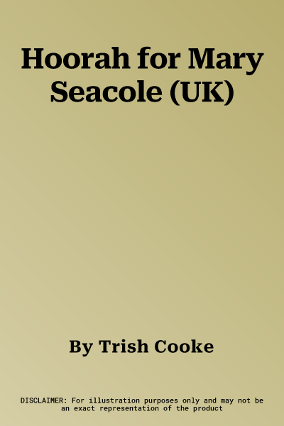 Hoorah for Mary Seacole (UK)