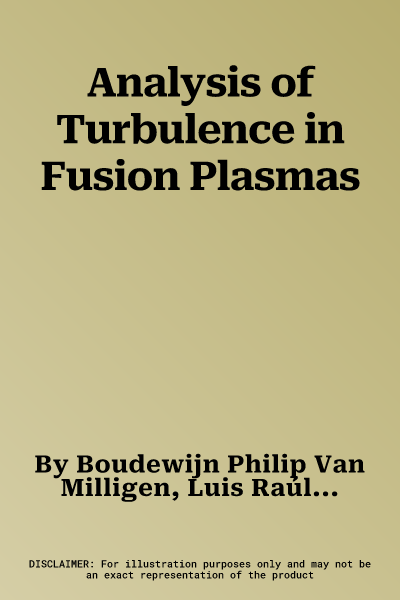 Analysis of Turbulence in Fusion Plasmas