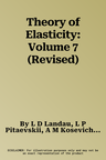 Theory of Elasticity: Volume 7 (Revised)