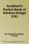 Architect's Pocket Book of Kitchen Design (UK)