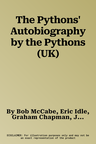 The Pythons' Autobiography by the Pythons (UK)