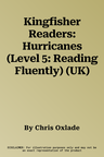 Kingfisher Readers: Hurricanes (Level 5: Reading Fluently) (UK)