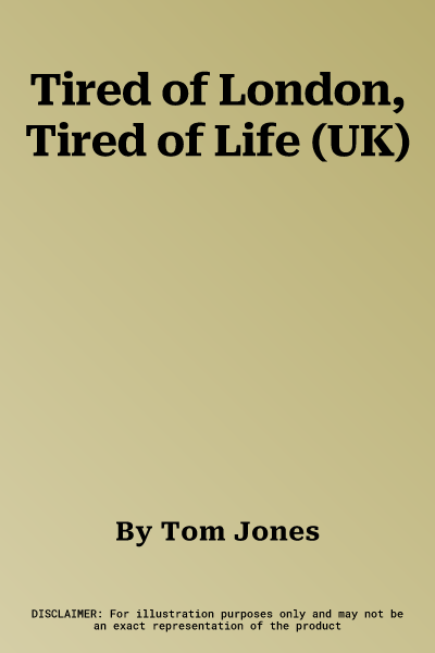 Tired of London, Tired of Life (UK)