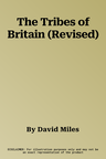 The Tribes of Britain (Revised)