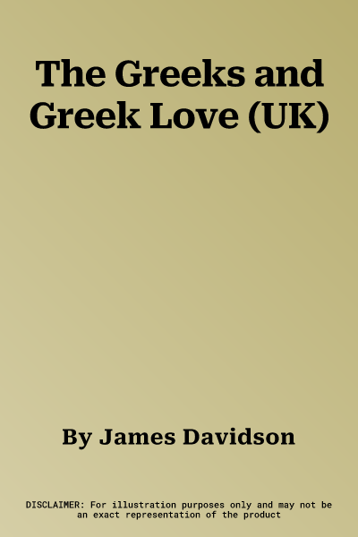 The Greeks and Greek Love (UK)