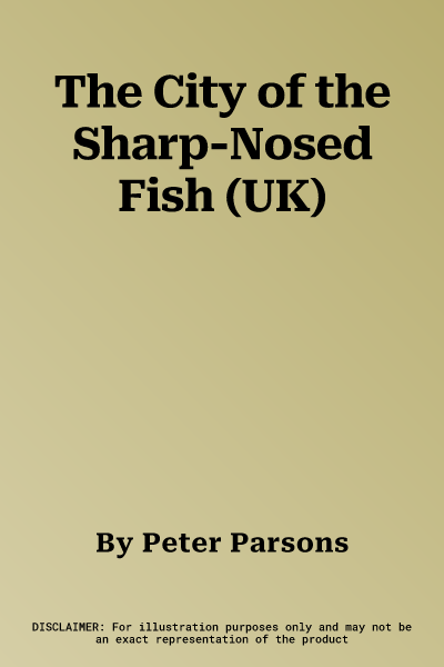 The City of the Sharp-Nosed Fish (UK)