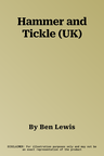 Hammer and Tickle (UK)