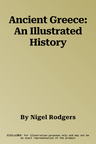 Ancient Greece: An Illustrated History