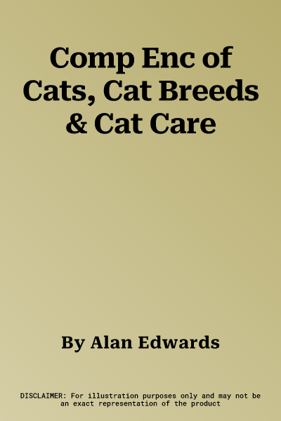 Comp Enc of Cats, Cat Breeds & Cat Care