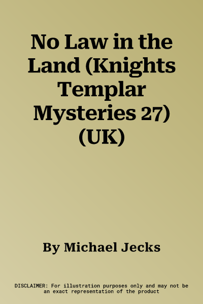 No Law in the Land (Knights Templar Mysteries 27) (UK)