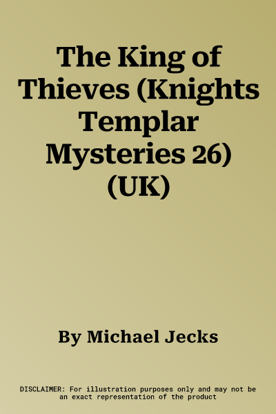 The King of Thieves (Knights Templar Mysteries 26) (UK)