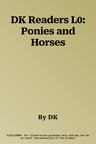 DK Readers L0: Ponies and Horses