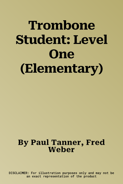 Trombone Student: Level One (Elementary)