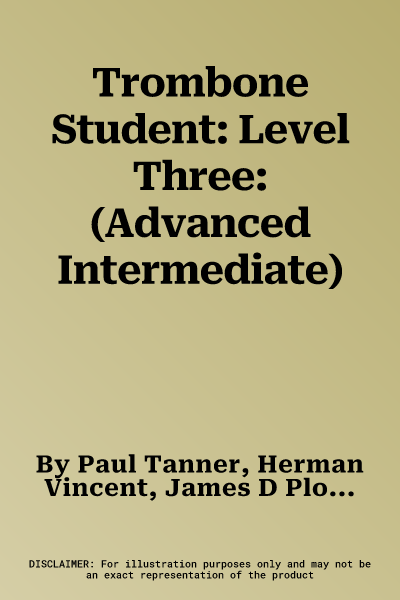 Trombone Student: Level Three: (Advanced Intermediate)