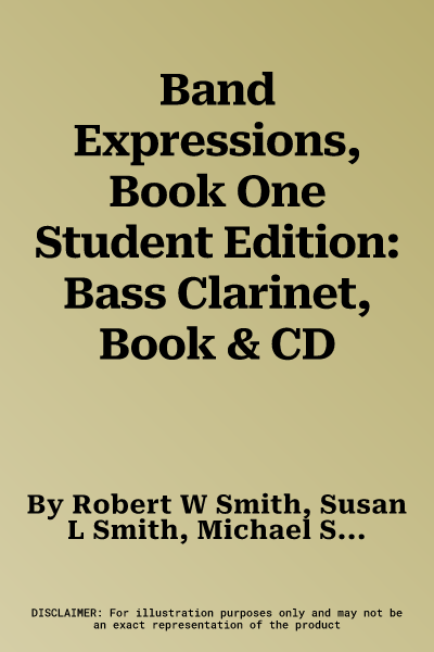 Band Expressions, Book One Student Edition: Bass Clarinet, Book & CD