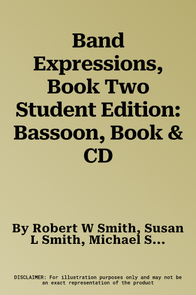 Band Expressions, Book Two Student Edition: Bassoon, Book & CD