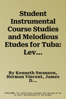 Student Instrumental Course Studies and Melodious Etudes for Tuba: Level III