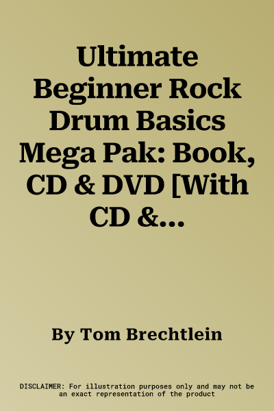 Ultimate Beginner Rock Drum Basics Mega Pak: Book, CD & DVD [With CD & DVD] (Collectors - Bxb)