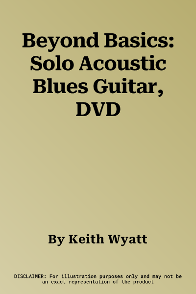 Beyond Basics: Solo Acoustic Blues Guitar, DVD