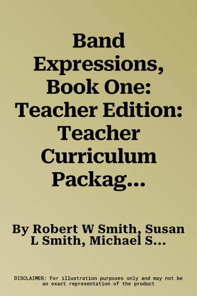 Band Expressions, Book One: Teacher Edition: Teacher Curriculum Package (Texas Edition)