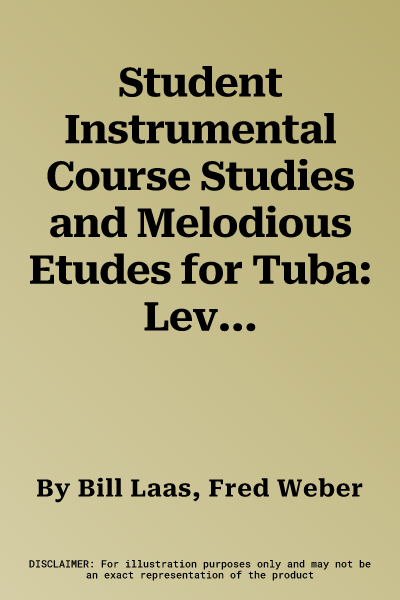 Student Instrumental Course Studies and Melodious Etudes for Tuba: Level I