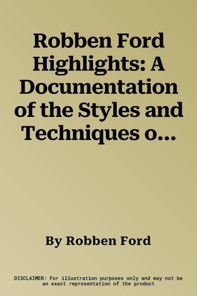 Robben Ford Highlights: A Documentation of the Styles and Techniques of Robben Ford, DVD