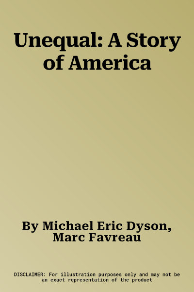 Unequal: A Story of America