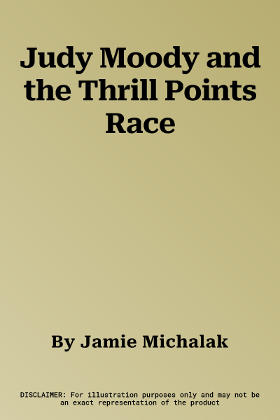 Judy Moody and the Thrill Points Race