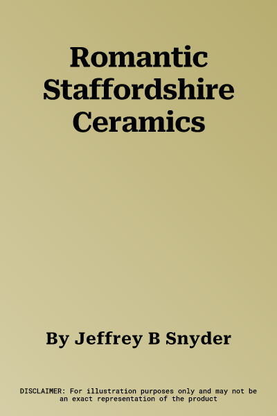 Romantic Staffordshire Ceramics