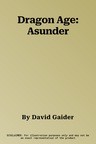 Dragon Age: Asunder