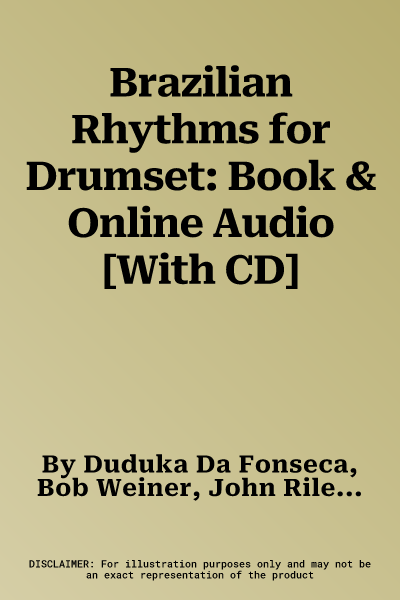 Brazilian Rhythms for Drumset: Book & Online Audio [With CD]