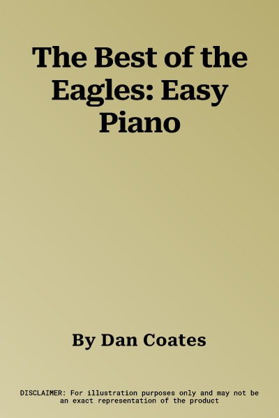 The Best of the Eagles: Easy Piano