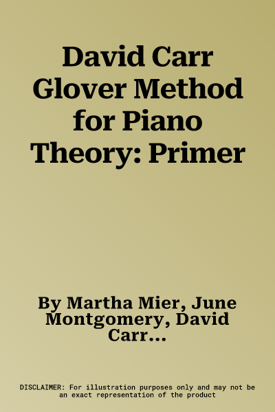 David Carr Glover Method for Piano Theory: Primer