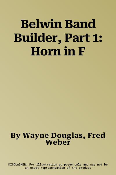 Belwin Band Builder, Part 1: Horn in F